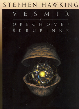 Vesmír v orechovej škrupinke - Stephen Hawking,Igor Kapišinský