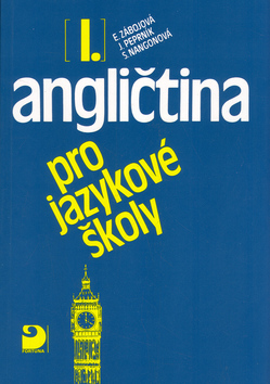 Angličtina pro jazykové školy I. - Kolektív autorov,Jaroslav Peprník