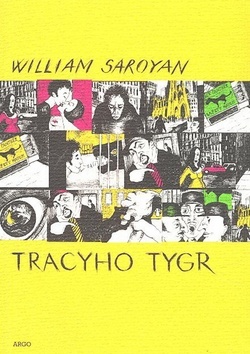 Tracyho tygr - Saroyan William,Jakub Valenta