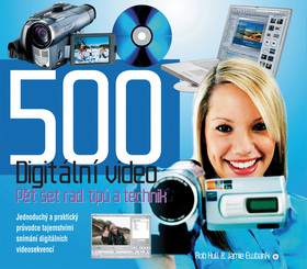 500 Digitální video - Hull Rob,Jamie Ewbank