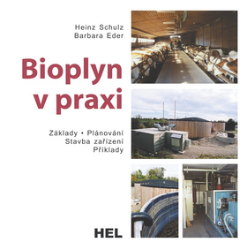 Bioplyn v praxi - Heinz Schulz,Barbara Eder