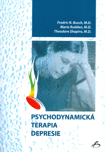 Psychodynamická terapia depresie - Fredric N. Busch,Marie Rudden