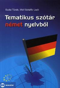 Tematikus szótár német nyelvből - Tünde Szalai,Kolektív autorov