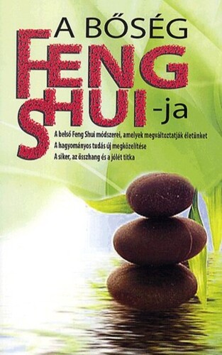A bőség Feng Shui-ja - Ági Vass
