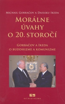 Morálne úvahy o 20. storočí - Michail Gorbačov,Kolektív autorov