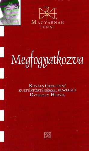Megfogyatkozva - Gergelyné Kovacs