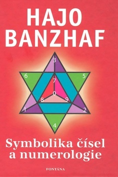 Symbolika čísel a numerologie - Hajo Banzhaf