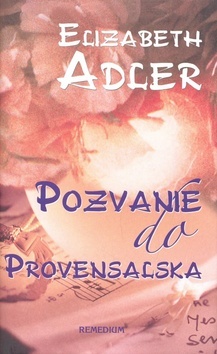 Pozvanie do Provensalska - Elizabeth Adlerová,Anna Pokorná,Martin Pavelka