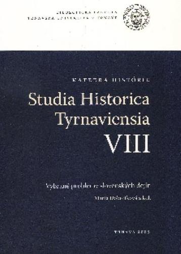 Studia Historica Tyrnaviensia VIII - Marta Dobrotková