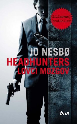 Headhunters - Lovci mozgov - Jo Nesbo