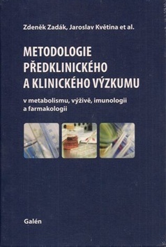 Metodologie předklinického a klinického výzkumu - Kolektív autorov,Zdeněk Zadák