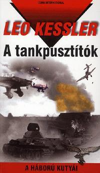 A tankpusztítók - Leo Kessler