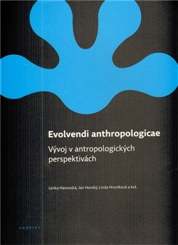 Evolvendi anthropologicae - Kolektív autorov