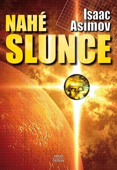 Nahé slunce - Isaac Asimov,Jaroslav Veis
