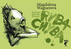 Ryba Chyba - Magdalena Wagnerová,Zdeněk Netopil