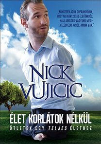 Élet korlátok nélkül - Nick Vujicic