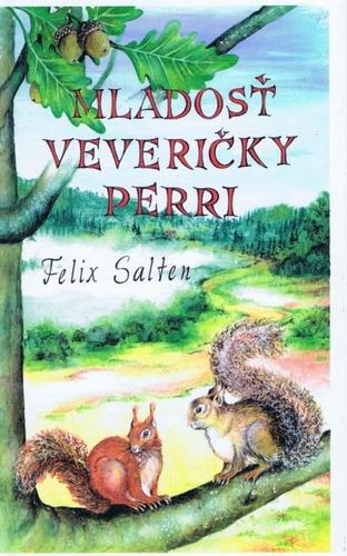 Mladosť veveričky Perri - Felix Salten