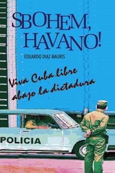 Sbohem, Havano! - Eduardo Diaz Mauris