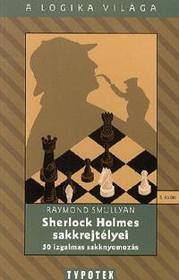 Sherlock Holmes sakkrejtélyei - Raymond Smullyan