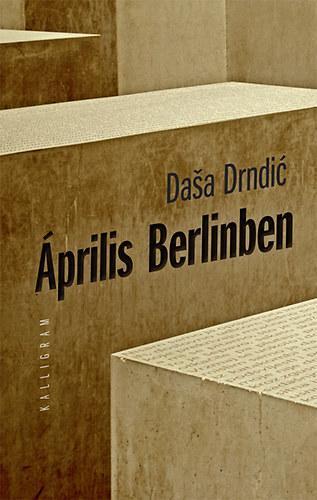 Április Berlinben - Daša Drndic