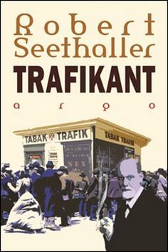 Trafikant - Robert Seethaller