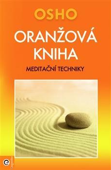 Oranžová kniha - OSHO,Zuzana Helešicová