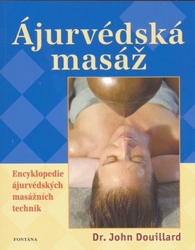 Ájurvédská masáž - Encyklopedie - John Douillard