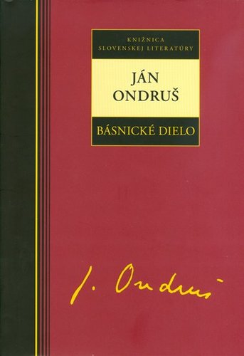 Básnické dielo - Ján Ondruš - Ján Ondruš