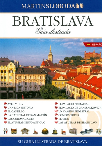 Bratislava - obrázkový sprievodca španielsky - Martin Sloboda
