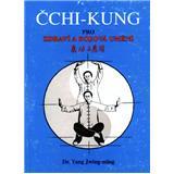 Čchi-kung pro zdraví a boj.umění - Yang Jwing-ming