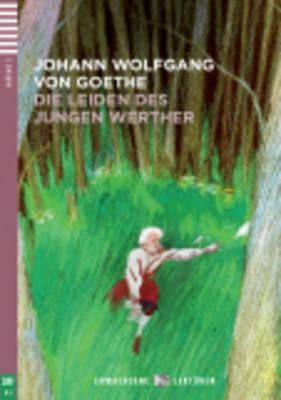 Young Adult Eli Readers: Die Leiden DES Jungen Werthers + CD - Johann Wolfgang Goethe