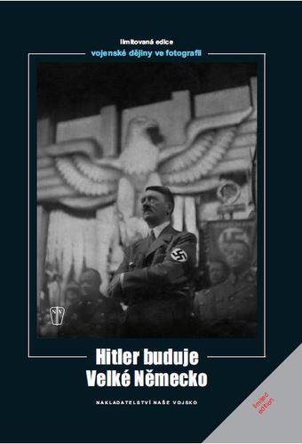 Hitler buduje veľké německo - Kolektív autorov