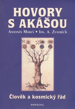 Hovory s akášou - Antonín Mareš,Josef A. Zentrich