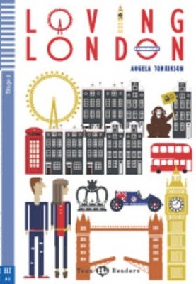 Teen Eli Readers - English: Loving London + CD - Tomkinson Angela
