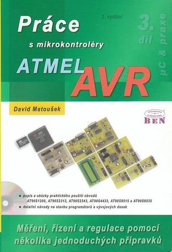 Práce s mikrokontroléry ALMEL AVR+CD 3. díl, 2.vydání - David Matoušek