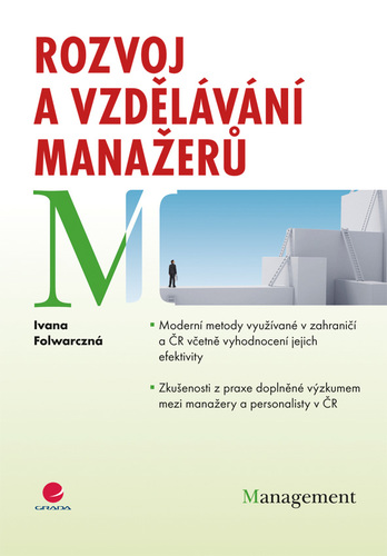 Rozvoj a vzdělávaní manažerů - Ivana Folwarczná