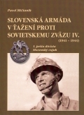 Slovenská armáda v ťažení proti Sovietskemu zväzu IV. (1941-1944) - Pavel Mičianik