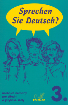 Sprechen Sie Deutsch? 3. - Doris Dusilová,Kolektív autorov,Richard Fischer
