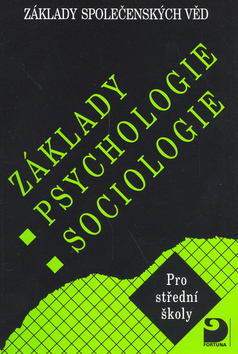 Základy psychologie,sociologie - Ilona Gillernová