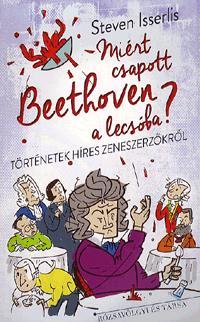 Miért csapott Beethoven a lecsóba? - Steven Isserlis