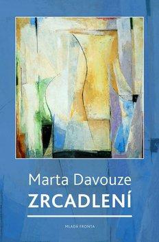 Zrcadlení - Marta Davouze,Pure Beauty