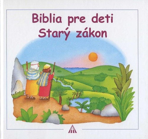 Kniha Biblia Pre Deti Starý Zákon Kolektív Autorov Panta Rhei 8757