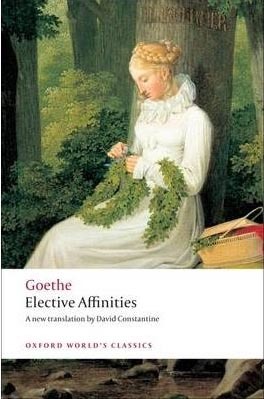 Elective Affinities (Oxford World´s Classics) - Johann Wolfgang Goethe