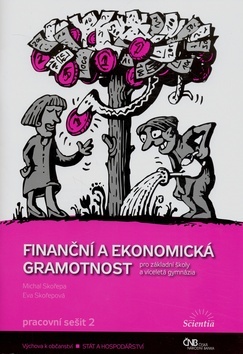Finanční a ekonomická gramotnost - Pracovní sešit 2 - Eva Skořepová,Michal Skořepa