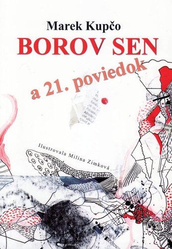 Borov sen a 21 poviedok - Marek Kupčo