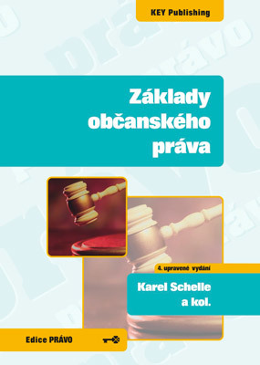 Základy občanského práva, 4. upravené vydání - Karel Schelle