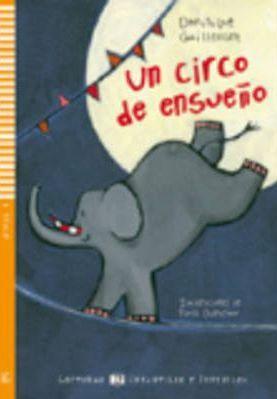 Young Eli Readers: UN Circo De Ensueno + CD - Dominique Guillemant