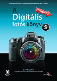 A Digitális fotós könyv 5. - Scott Kelby
