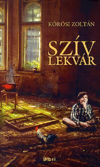 Szívlekvár - Zoltán Kőrösi