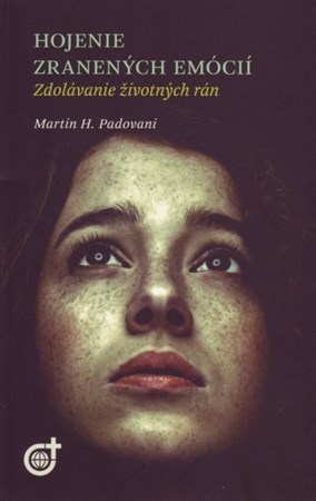 Hojenie zranených emócií - Martin H. Padovani